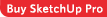 Buy SketchUp Pro